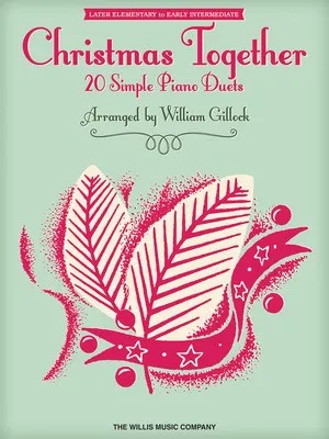 CHRISTMAS TOGETHER 20 SIMPLE PIANO DUETS
