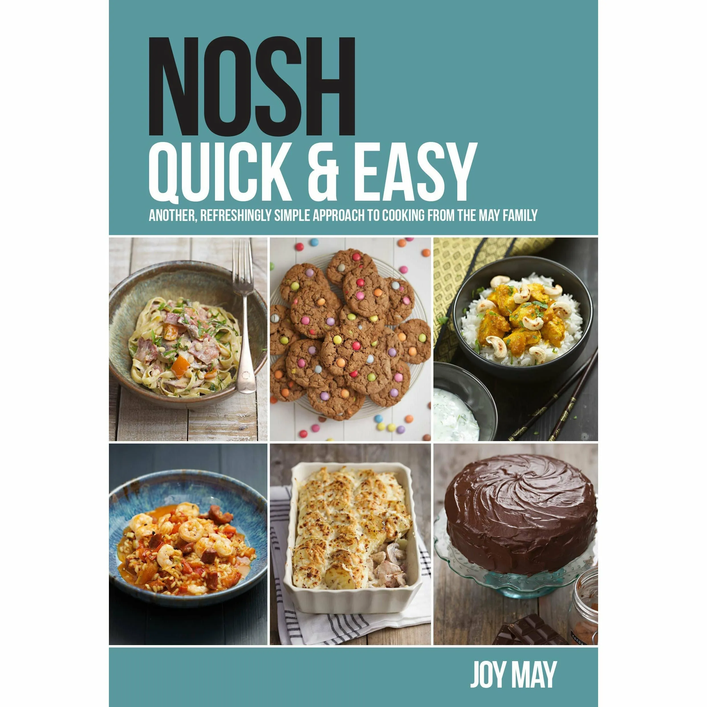 NOSH Quick & Easy: Another, Refreshingly Simple Approach to Cooking