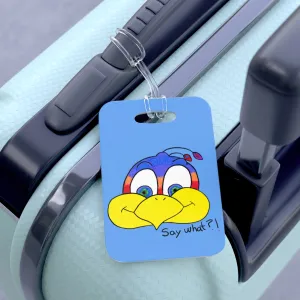 Say what?! light blue Bag Tag